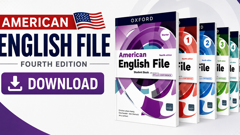 Download American English File 4th Edition PDF, Audio, Video, Tests & Teacher Resources