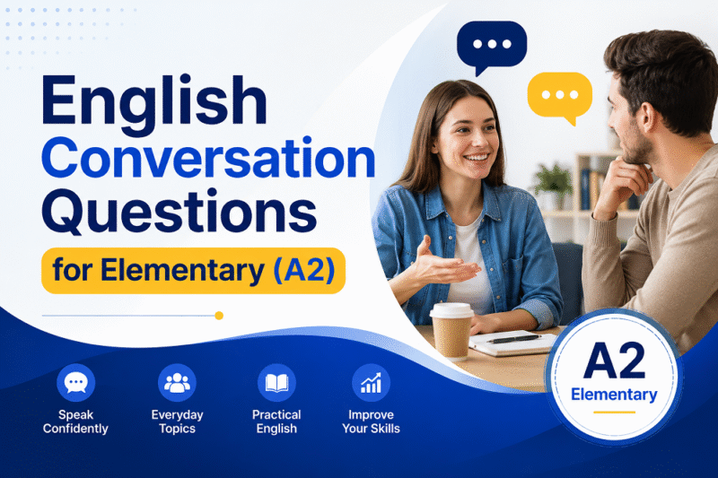 English Conversation Questions for Elementary (A2)