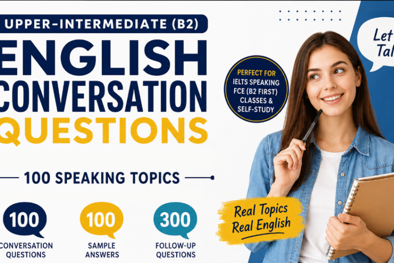 English Conversation Questions for Upper-Intermediate (B2)