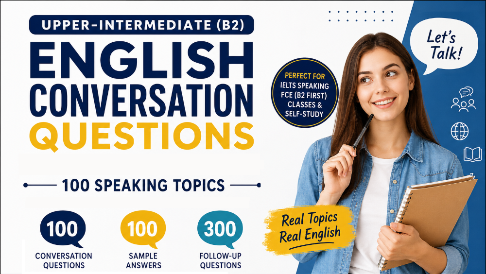 English Conversation Questions for Upper-Intermediate (B2)